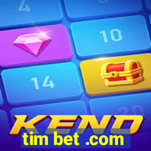 tim bet .com